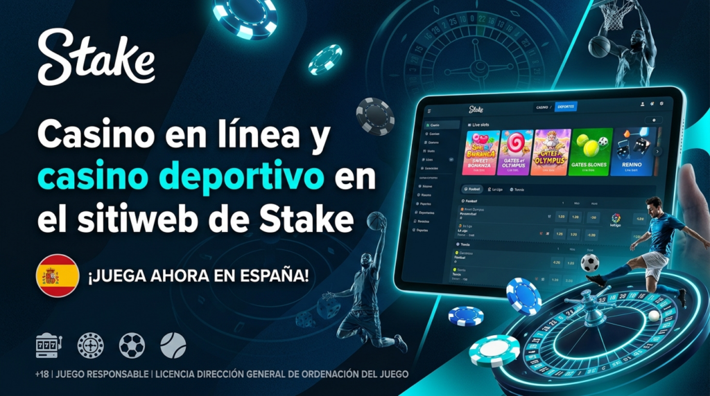 Casino online y apuestas deportivas en Stake España